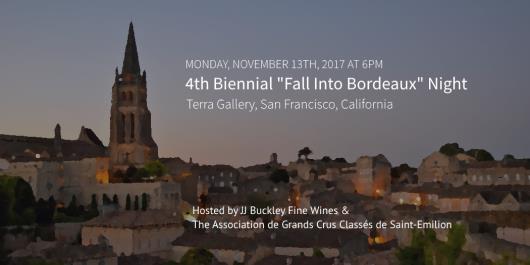 Event: 4th Biennial Fall Into Bordeaux Night w/ The Winemakers of Saint-Emilion, Mon. Nov. 13, 2017